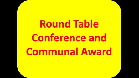 Round Table Conference And Communal Award Nts And Psc Preparation