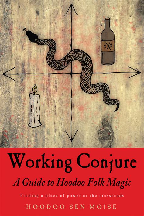 Read Working Conjure Online By Hoodoo Sen Moise Books Free 30 Day