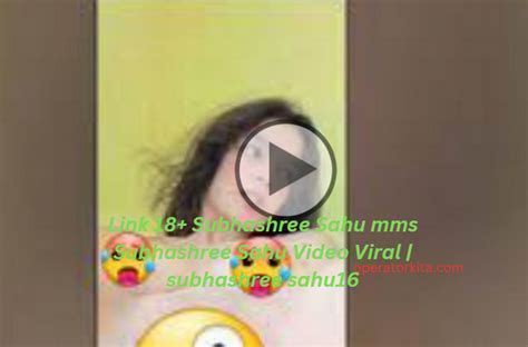 Link 18 Subhashree Sahu Mms Subhashree Sahu Video Viral Subhashree