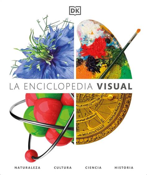 Dk Childrens Visual Encyclopedias La Enciclopedia Visual Visual