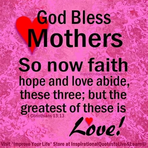 God Bless Mothers They Are Full Of Love Uplifting Thoughts Blessed