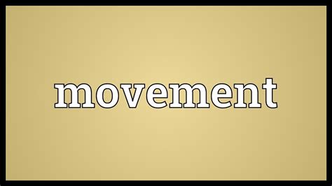 Movement Meaning Youtube
