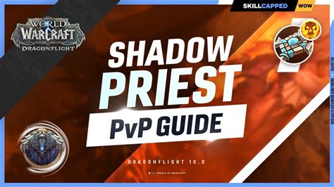 Shadow Priest Dragonflight Pvp Guide Best Race Talents Gear Stats