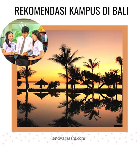 Rekomendasi Kampus Di Bali Lendyagasshi