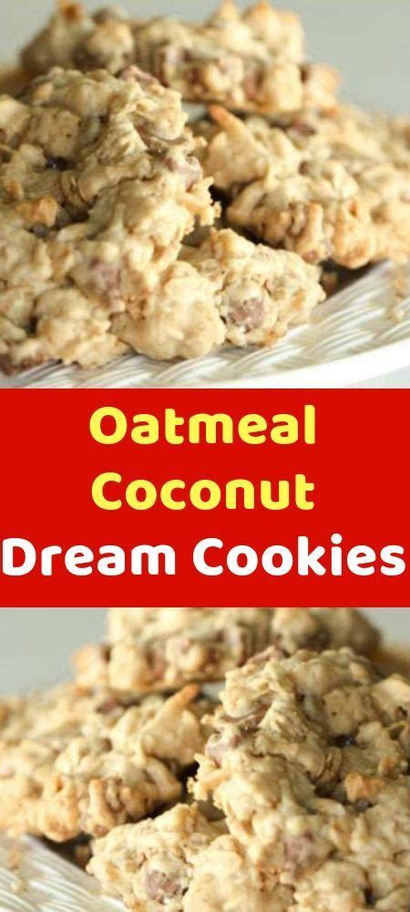 Oatmeal Coconut Dream Cookies Oatmeal Coconut Cookies Coconut