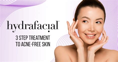 Hydrafacials 3 Step Treatment To Acne Free Skin Spectrumed Inc