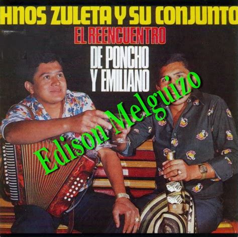 Melodias De Colombia Los Hermanos Zuleta El Reencuentro