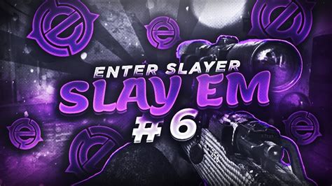 enter slayer slay em 6 youtube