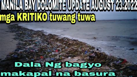 Manila Bay Dolomite Beach Update August Maraming Basura Dala Ng