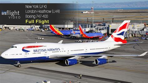 British Airways Boeing 747 400 Full Flight New York To London Heathrow