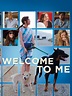 Welcome to Me (2014) - Rotten Tomatoes
