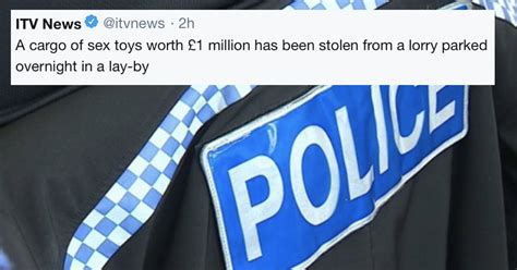 Favourite 6 Jokes About The Theft Of A £1m Sex Toys Lorry The Poke