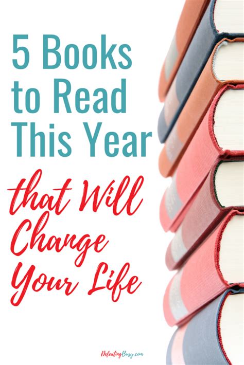 5 Books To Read This Year That Will Change Your Life Defeating Busy