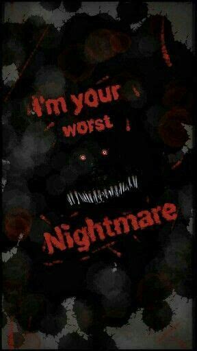 Im Your Worst Nightmare Text Nightmare Freddy Nightmare Fredbear