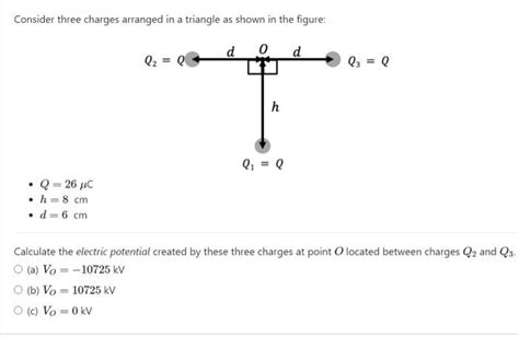 Solved Consider Three Charges Arranged In A Triangle As