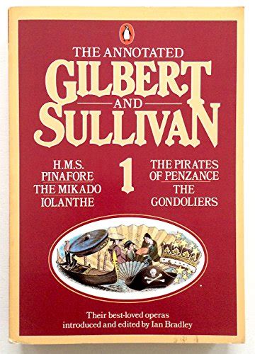 The Annotated Gilbert And Sullivan 1 Gilbert William Sullivan Arthur 9780140098945 Abebooks