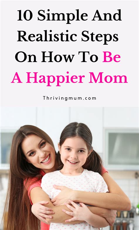 10 Foolproof Steps On How To Be A Happier Mom Thriving Mum