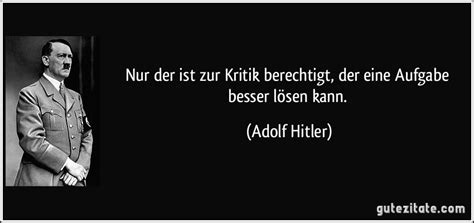 Mai 1945 in lüneburg) war ein deutscher politiker (nsdap) in der zeit des nationalsozialismus. Nur der ist zur Kritik berechtigt, der eine Aufgabe besser...