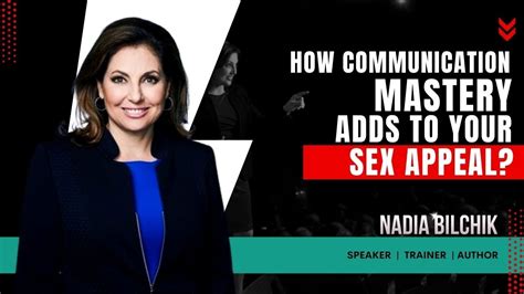 How Communication Mastery Adds To Your Sex Appeal Youtube