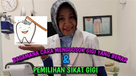 Pengurusan kebersihan diri other contents: CARA MENGGOSOK GIGI YANG BENAR & PEMILIHAN SIKAT GIGI YANG ...