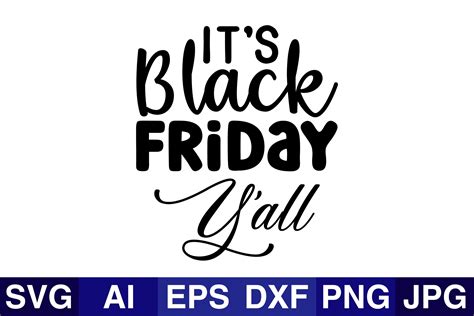 Its Black Friday Yallblack Friday Svg Graphic By Svg Cut Files