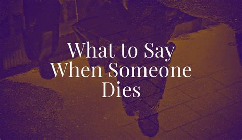 What To Say When Someone Dies Renaissance Funeral Home