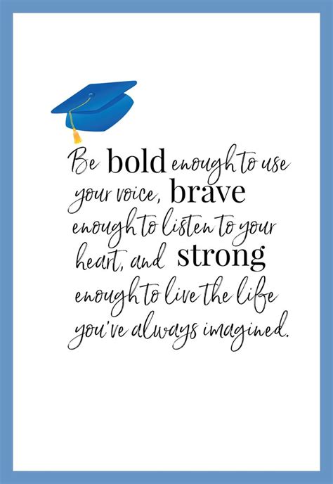 A Blue Graduation Cap With The Words Be Bold Enough To Use Your Voice