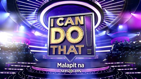 I Can Do That May 7 2017 Sunday — 572017 572017 Abs Cbn