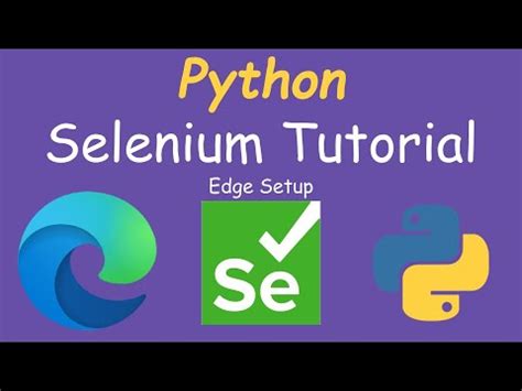 Python Selenium Tutorial Microsoft Edge Setup YouTube