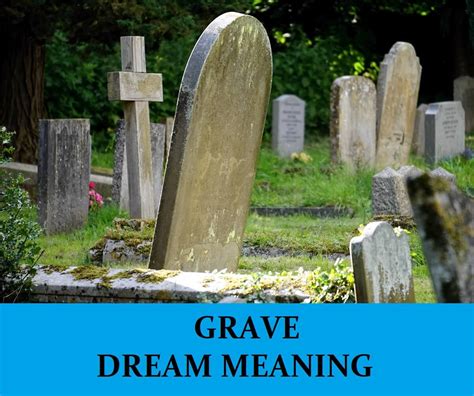 Grave Dream Meaning Top 33 Dreams About Graves Dream Meaning Net