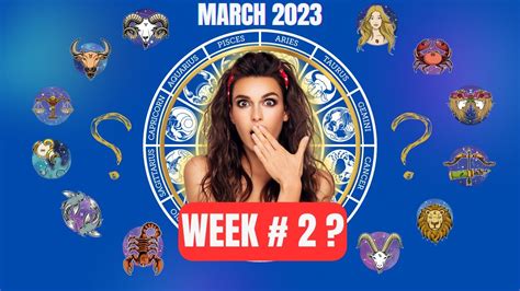 Your Weekly Horoscope Predictions For 2nd Week Of March Predictions