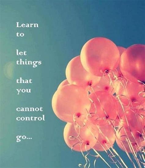 Learn To Let Things Go Pictures Photos And Images For Facebook