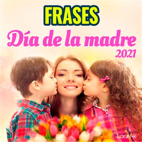 Arriba 97 Foto Imagenes Del Dia De Las Madres 2021 Frases Bonitas Alta Definición Completa 2k 4k
