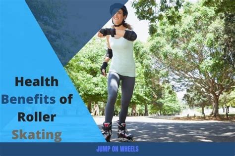 Top 5 Health Benefits Of Roller Skating Jump On Wheels