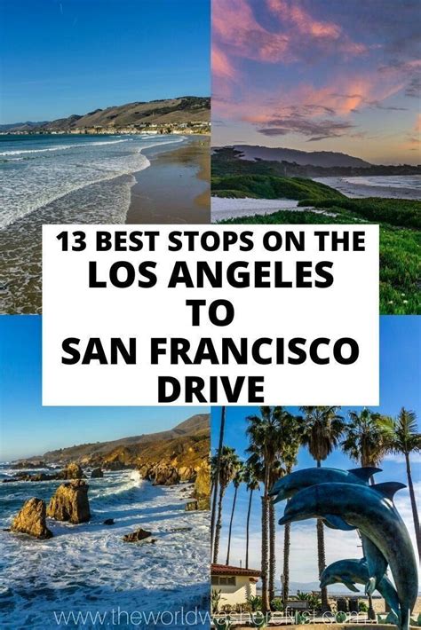 13 Best Stops On An La To San Francisco Drive In 2020 California