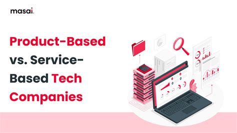 Product Based Vs Service Based Tech Companies Advantages And