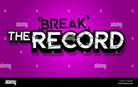 Break The Record Conceptual Broken Big Huge Letter Text Grunge Crashed