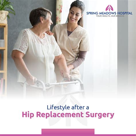 Lifestyle After A Hip Replacement Surgery Spring Meadows Hospital