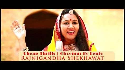 cheap thrills sia rajasthani folk ghoomar mashup cover by rajnigandha shekhawat youtube