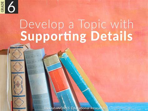 Learn 6 types of supporting details with free interactive flashcards. Develop a Topic with Supporting Details | Lesson Plans