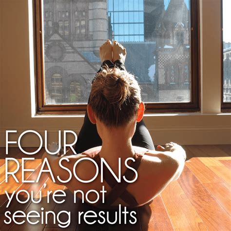 4 Reasons You're Not Seeing Results from your Workouts