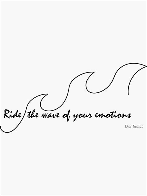 Ride The Wave Of Your Emotions Sticker For Sale By Oedergeist Redbubble