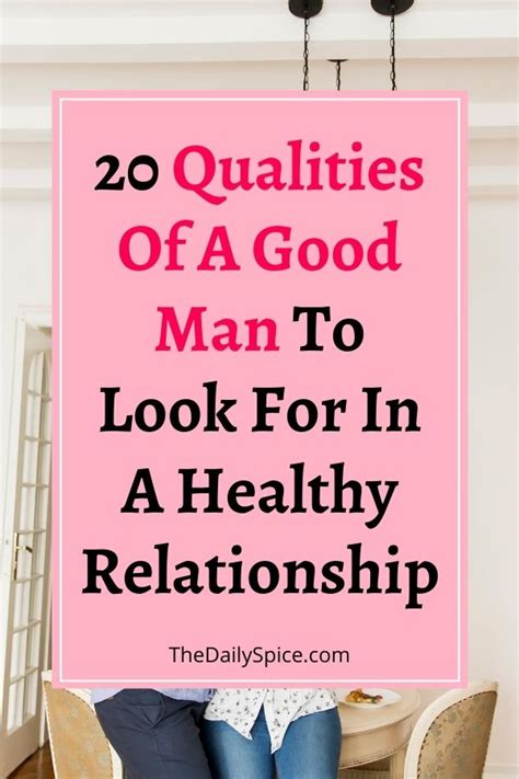 20 Qualities Of A Good Man To Look For In A Relationship