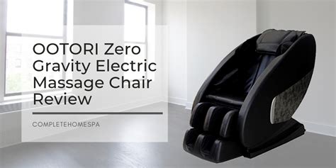 Ootori Zero Gravity Full Body Shiatsu Electric Massage Chair Review