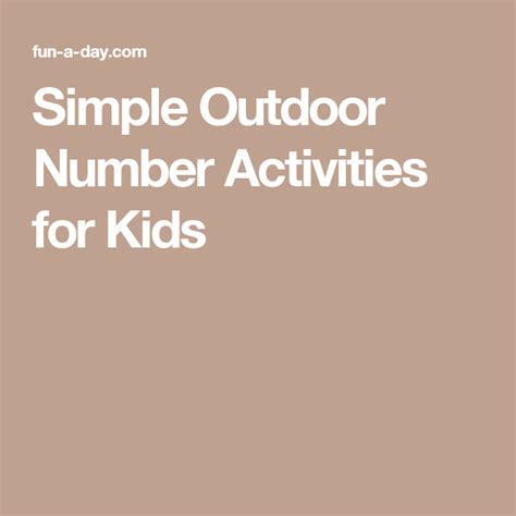 Simple Outdoor Number Activities For Kids Activities For Kids Number