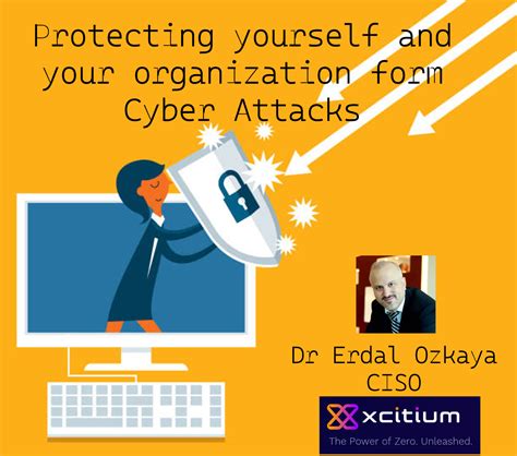 protecting yourself form cyber attacks free webinar dr erdal ozkaya