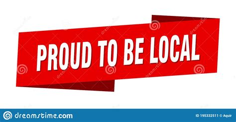 Proud To Be Local Banner Template Ribbon Label Sign Sticker Stock