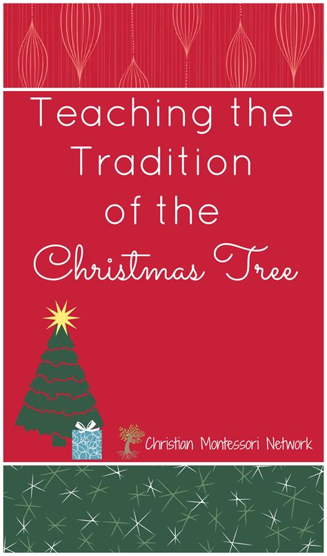Teaching Traditions Of The Christmas Tree