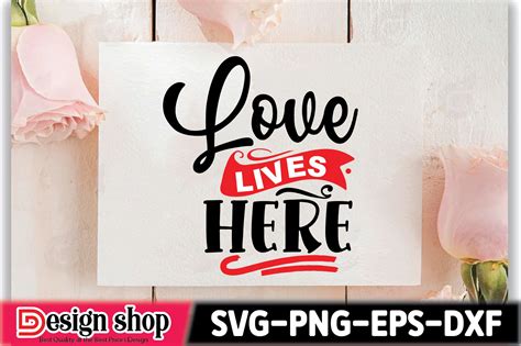 Love Lives Here SVG Graphic by Design shop · Creative Fabrica