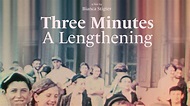 Everything You Need to Know About Three Minutes - A Lengthening Movie ...